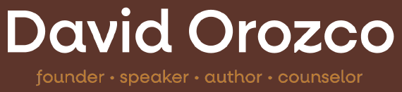 david orozco, founder, speaker, author, counselor