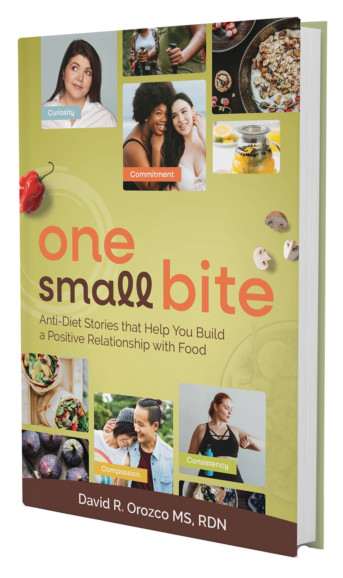 One Small Bit - a new book by David Orozco, MS, RDN